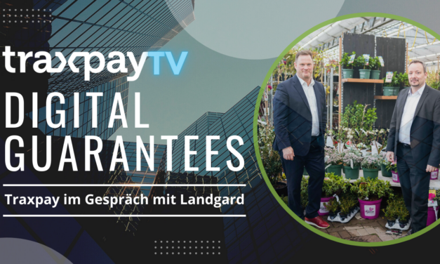 TRAXPAY TV: LANDGARD STARTET DIGITALE GARANTIEN