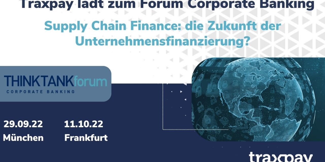 Traxpay lädt zum Forum Corporate Banking