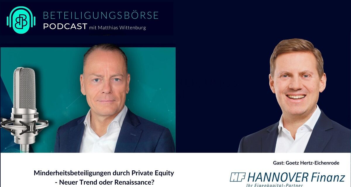 Goetz Hertz-Ei­chen­ro­de, Ge­schäfts­füh­rer von HAN­NO­VER Fi­nanz, zu Gast im Be­tei­li­gungs­bör­se Deut­sch­land Pod­cast