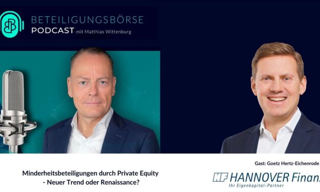 Goetz Hertz-Ei­chen­ro­de, Ge­schäfts­füh­rer von HAN­NO­VER Fi­nanz, zu Gast im Be­tei­li­gungs­bör­se Deut­sch­land Pod­cast
