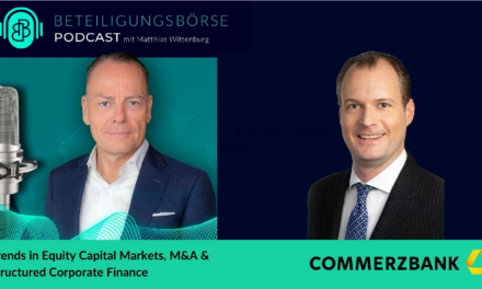 Chris­ti­an Ei­te­ney­er, Com­merz­bank, zu Gast im Be­tei­li­gungs­bör­se Deut­sch­land Pod­cast