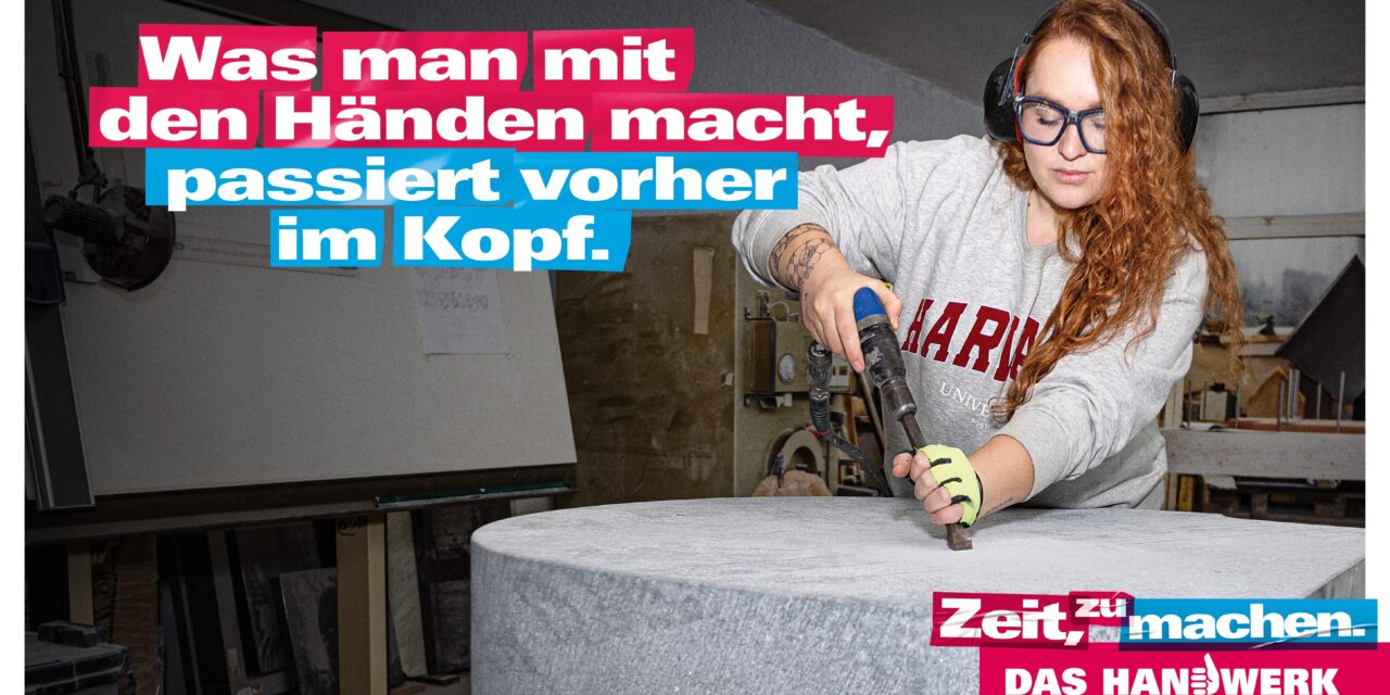 Das Handwerk setzt mit neuen Motiven ein starkes Zeichen: „Zeit, zu machen“